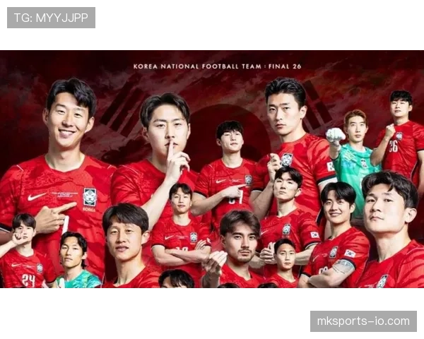 2026世界杯韩国队阵容预测：孙兴慜领衔的亚洲劲旅能否再创奇迹